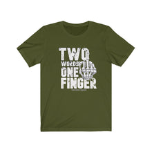 Load image into Gallery viewer, Two Words One Finger Unisex Tee