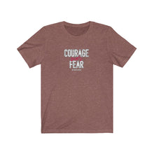 Load image into Gallery viewer, Courage Over Fear Unisex Tee