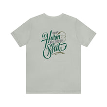 Load image into Gallery viewer, Do No Harm But Take No Shit Unisex Tee