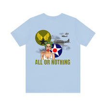 Load image into Gallery viewer, All or Nothing Nose Art Unisex Tee