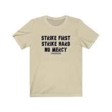 Load image into Gallery viewer, Strike First Unisex Tee