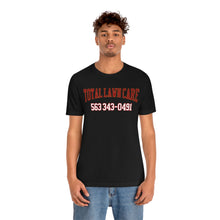 Load image into Gallery viewer, Total Lawn Care Unisex Tee