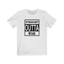 Load image into Gallery viewer, Straight Outta War Unisex Tee