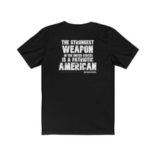 Load image into Gallery viewer, Strongest Weapon Unisex Tee