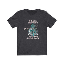 Load image into Gallery viewer, Death Smiles At All Of Us Unisex Tee