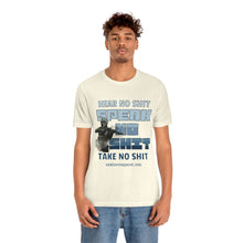 Load image into Gallery viewer, Hear No Shit, Take No Shit, Speak No Shit Unisex Tee