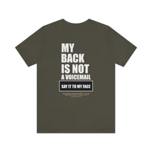 Load image into Gallery viewer, My Back Is Not A Voicemail Unisex Tee