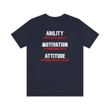 Load image into Gallery viewer, Ability, Motivation & Attitude Unisex Tee