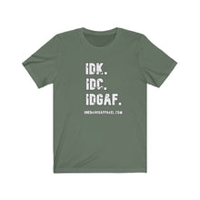Load image into Gallery viewer, I Don't Unisex Tee