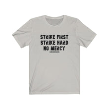 Load image into Gallery viewer, Strike First Unisex Tee