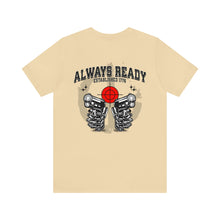Load image into Gallery viewer, Always Ready Unisex Tee