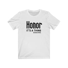 Load image into Gallery viewer, Honor Unisex Tee