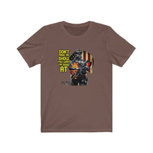 Load image into Gallery viewer, Don't Make Me Show Unisex Tee