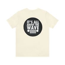 Load image into Gallery viewer, About the Jeep Wave Unisex Tee