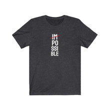 Load image into Gallery viewer, IMPOSSIBLE Unisex Tee