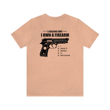 Load image into Gallery viewer, 5 Reasons Why I Own A Firearm Unisex Tee