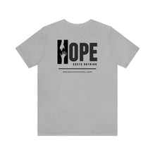 Load image into Gallery viewer, HOPE Costs Nothing Unisex Tee