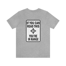 Load image into Gallery viewer, In Range Unisex Tee