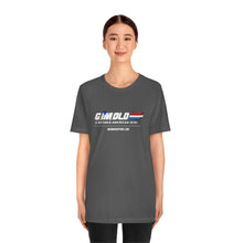 Load image into Gallery viewer, G I'M Old Unisex Tee