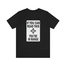 Load image into Gallery viewer, In Range Unisex Tee