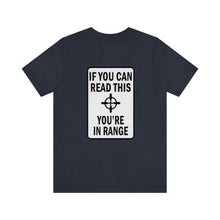 Load image into Gallery viewer, In Range Unisex Tee