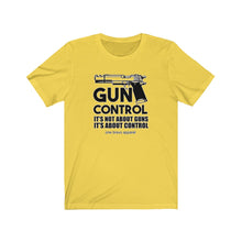 Load image into Gallery viewer, Gun Control Unisex Tee