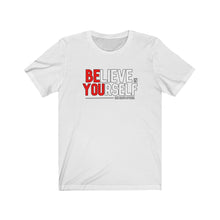 Load image into Gallery viewer, Believe in Yourself Unisex Tee