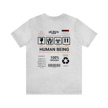 Load image into Gallery viewer, Human Being Unisex Tee