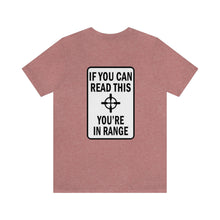 Load image into Gallery viewer, In Range Unisex Tee