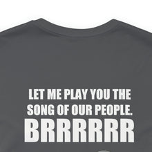 Load image into Gallery viewer, Song Of Our People Unisex Tee