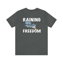 Load image into Gallery viewer, Raining Freedom Unisex Tee
