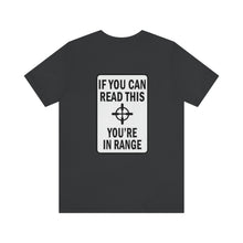 Load image into Gallery viewer, In Range Unisex Tee