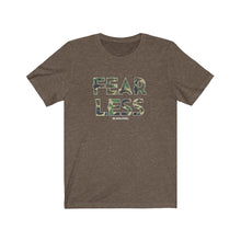 Load image into Gallery viewer, Fearless Unisex Tee