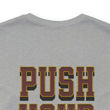 Load image into Gallery viewer, Push Your Limits Unisex Tee