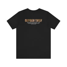 Load image into Gallery viewer, Oxygen Thief Unisex Tee