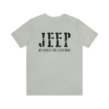 Load image into Gallery viewer, JEEP, My Favorite Four Letter Word Unisex Tee
