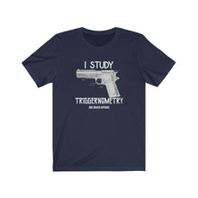 Load image into Gallery viewer, I Study Triggernometry Unisex Tee