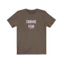 Load image into Gallery viewer, Courage Over Fear Unisex Tee