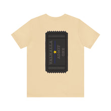 Load image into Gallery viewer, Admit One Valhalla Unisex Tee