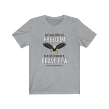 Load image into Gallery viewer, High Price of Freedom Unisex Tee