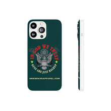 Load image into Gallery viewer, In God We Trust Flexi Phone Case
