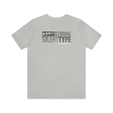Load image into Gallery viewer, Strong Silent Type Unisex Tee