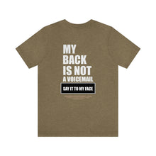 Load image into Gallery viewer, My Back Is Not A Voicemail Unisex Tee