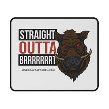 Load image into Gallery viewer, Straight Outta Brrrrrrrrt Mouse Pad