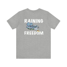 Load image into Gallery viewer, Raining Freedom Unisex Tee