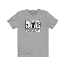 Load image into Gallery viewer, Dad Veteran Unisex Tee