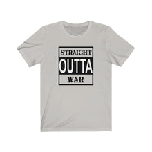 Load image into Gallery viewer, Straight Outta War Unisex Tee