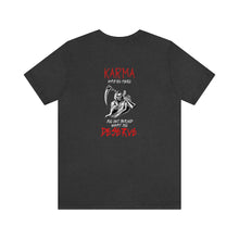 Load image into Gallery viewer, Karma Unisex Tee