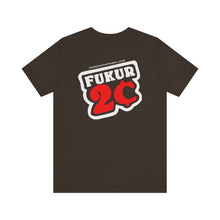 Load image into Gallery viewer, FUKUR 2 Cents Unisex Tee