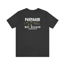 Load image into Gallery viewer, Prepared Not Scared Unisex Tee